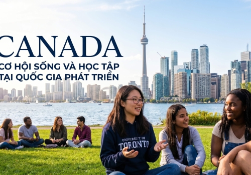 Tư Vấn Du Học Canada – Cập Nhật Lộ Trình Visa & Định Cư Mới Nhất